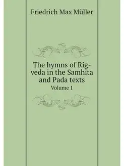 The hymns of Rig-veda in the Samhita