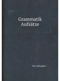 Grammatik Aufsatze