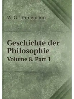 Geschichte der Philosophie. Volume 8