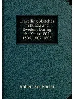 Travelling Sketches in Russia and Swe