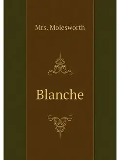 Blanche