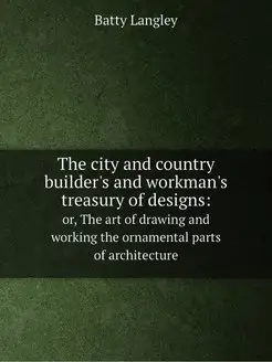 The city and country builder's and wo