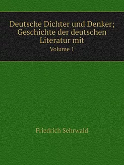 Deutsche Dichter und Denker Geschich