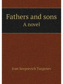 Fathers and sons. A novel