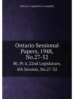 Ontario Sessional Papers, 1948, No.27