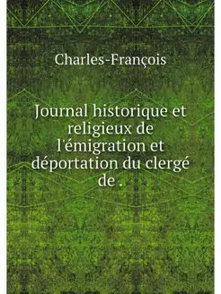 Journal historique et religieux de l'