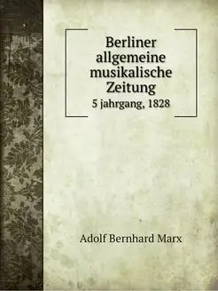 Berliner allgemeine musikalische Zeit