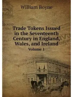 Trade Tokens Issued in the Seventeent