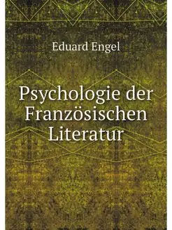 Psychologie der Franzosischen Literatur