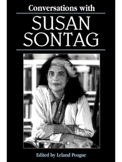 Conversations with Susan Sontag