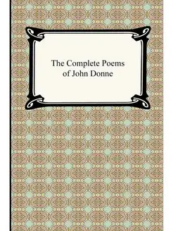 The Complete Poems of John Donne