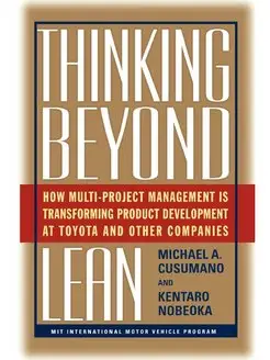 Thinking Beyond Lean. How Multi Proje