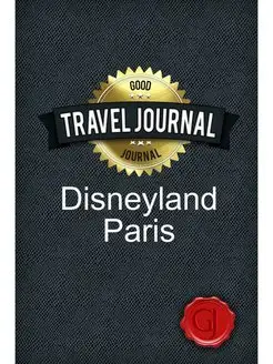 Travel Journal Disneyland Paris