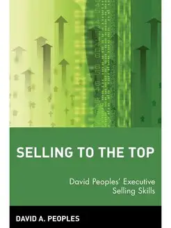 Selling to the Top. David Peoples' Ex