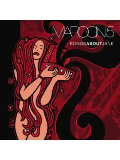 Maroon 5 "Songs About Jane"