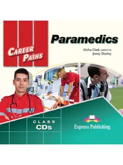 Career Paths Paramedics. Audio CDs (set of 2)