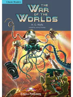 Classic Readers Level 4 The War of the Worlds