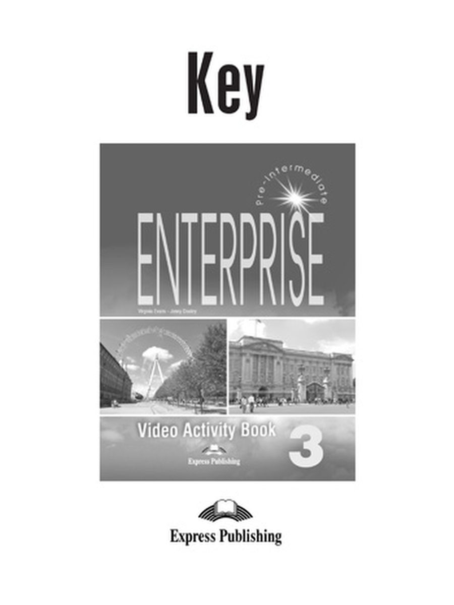 Enterprise 3 coursebook. Project Video 1 activity book. Enterprise, Express Publishing. Enterprise 3. Enterprise 3 Coursebook Keys.