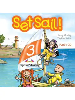 Set Sail! Level 3 Pupil's CD