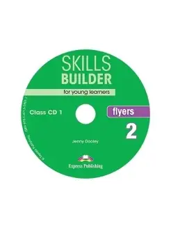 Skills Builder (Revised - 2018 Exam) Flyers 2 Class Audio CD