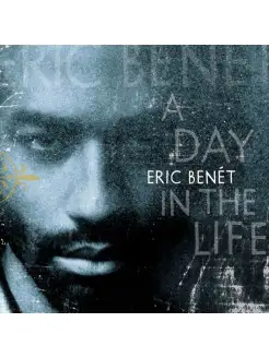 Eric Benet Day in the Life