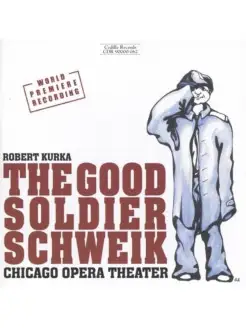 ROBERT KURKA - The Good Soldier Schweik