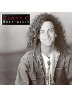 Kenny G - Breathless