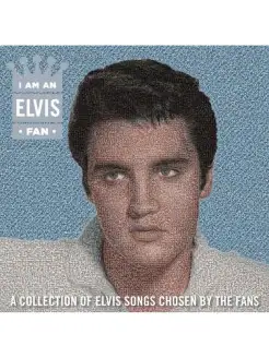 Elvis Presley - I Am An Elvis Fan