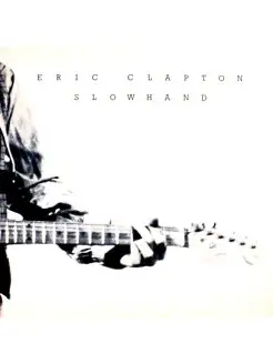 Eric Clapton - Slowhand 2012 Remaster