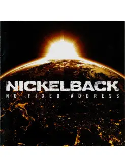 Audio CD - Nickelback No Fixed Address