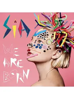 Sia - We Are Born