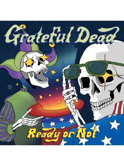 Grateful Dead - Ready or Not