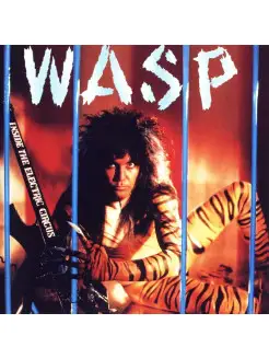 W.A.S.P. Inside The Electric Circus (180g) (Limited Edition