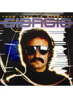 Giorgio Moroder - From Here To Eternity