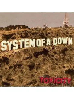 System Of A Down. Toxicity (LP)