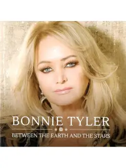 BONNIE TYLER - Between The Earth And The Stars