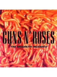 Guns N' Roses - The Spaghetti Incident