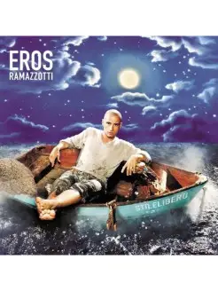 Eros Ramazzotti - Stilelibero