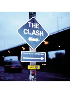 Clash, The - From Here To Eternity