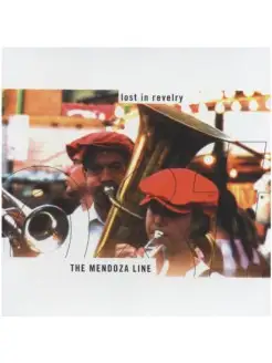 Audio CD - MENDOZA LINE, THE - Lost In Revelry