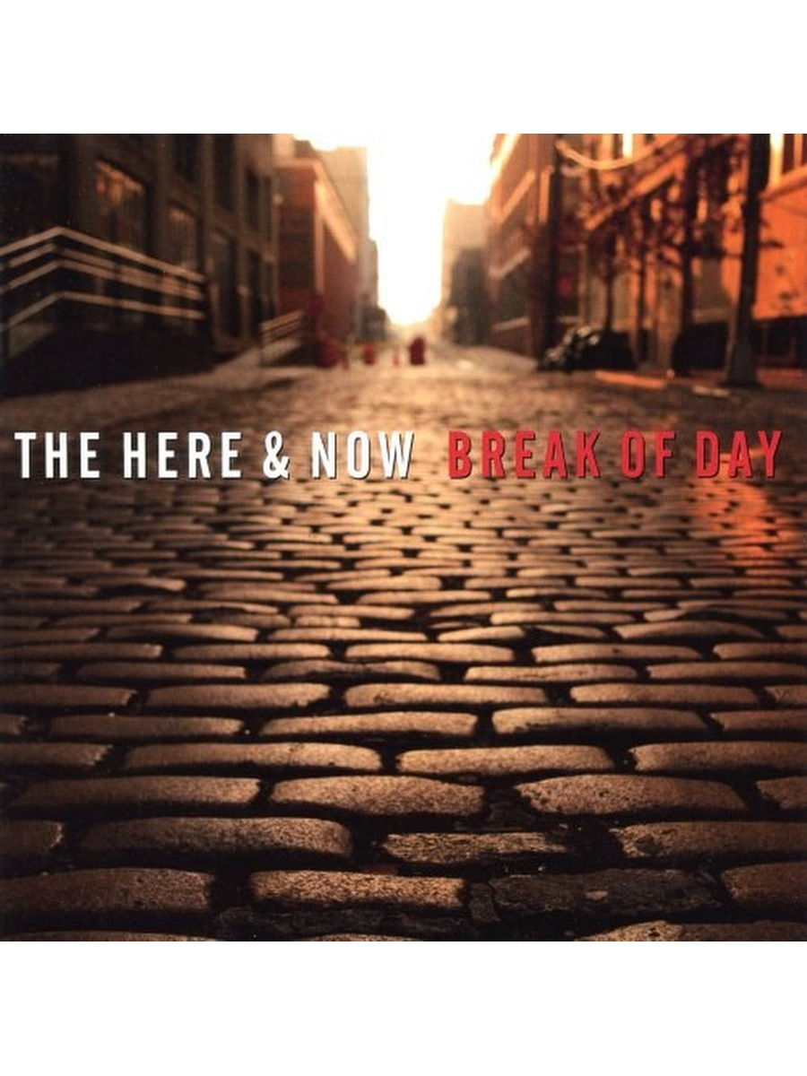 Here now here 3. Here and Now. The Price of Breaking up. Here are Now album.