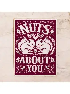 Жестяная табличка Nuts about you, металл, 20х30 см