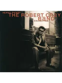 Robert Cray - Heavy Picks-The Robert Cray Band Collection