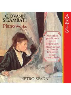 SGAMBATI, G. Piano Music (Complete), Vol. 4 (Spada)